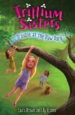 Laura Brown Elly  Trillium Sisters 4: Trouble at the Pa (Paperback) (UK IMPORT)