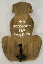 Hanging Dog Leash Holder Wood Did Someone Say Walk