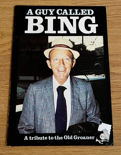 A Guy Called Bing (Crosby) ~ A Tribute to the Old Groaner 1977 36 Page Magazine