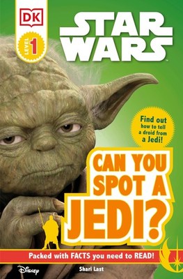 DK Readers L0: Star Wars: Can You Spot a Jedi?: Find Out How to Tell a Droid...
