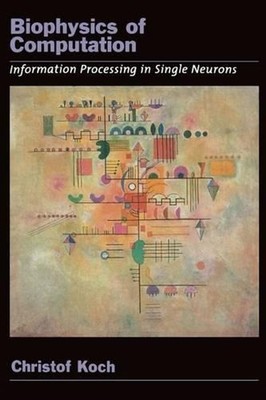 Biophysics of Computation: Information processing in single neurons by Christof