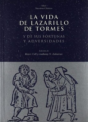 LA VIDA DE LAZARILLO DE TORMES Y DE SUS FORTUNAS Y By Reyes Coll & Anthony N.