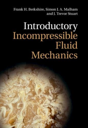 Introductory Incompressible Fluid Mechanics by Frank H. Berkshire 9781009074704