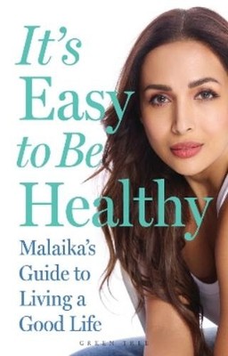 Malaika Arora It's Easy to Be Healthy (Taschenbuch) (US IMPORT)