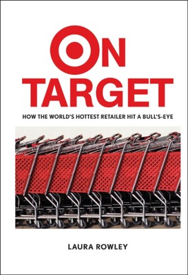 Rowley - On Target  How the World's Hottest Retailer Hit a Bull's-Eye  - X555z
