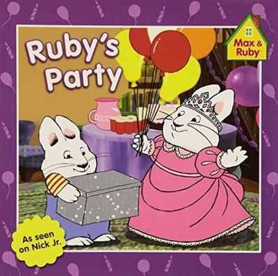 Ruby's Party (Max and Ruby) - Paperback, by Wells Rosemary - Acceptable