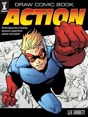 Draw Comic Book Action, Garbett, Lee