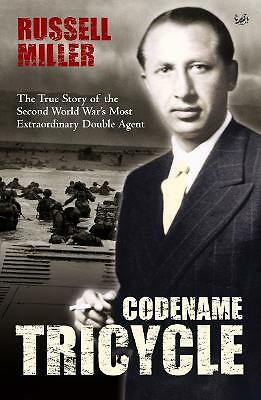 Codename Tricycle : The True Story Of The Second World War's Most Extraordinary Double Agent Russell Miller - Image 6