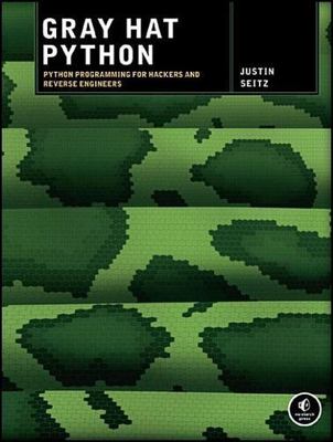 Gray Hat Python : Python Programming for Hackers and Reverse Engineers, Paper...