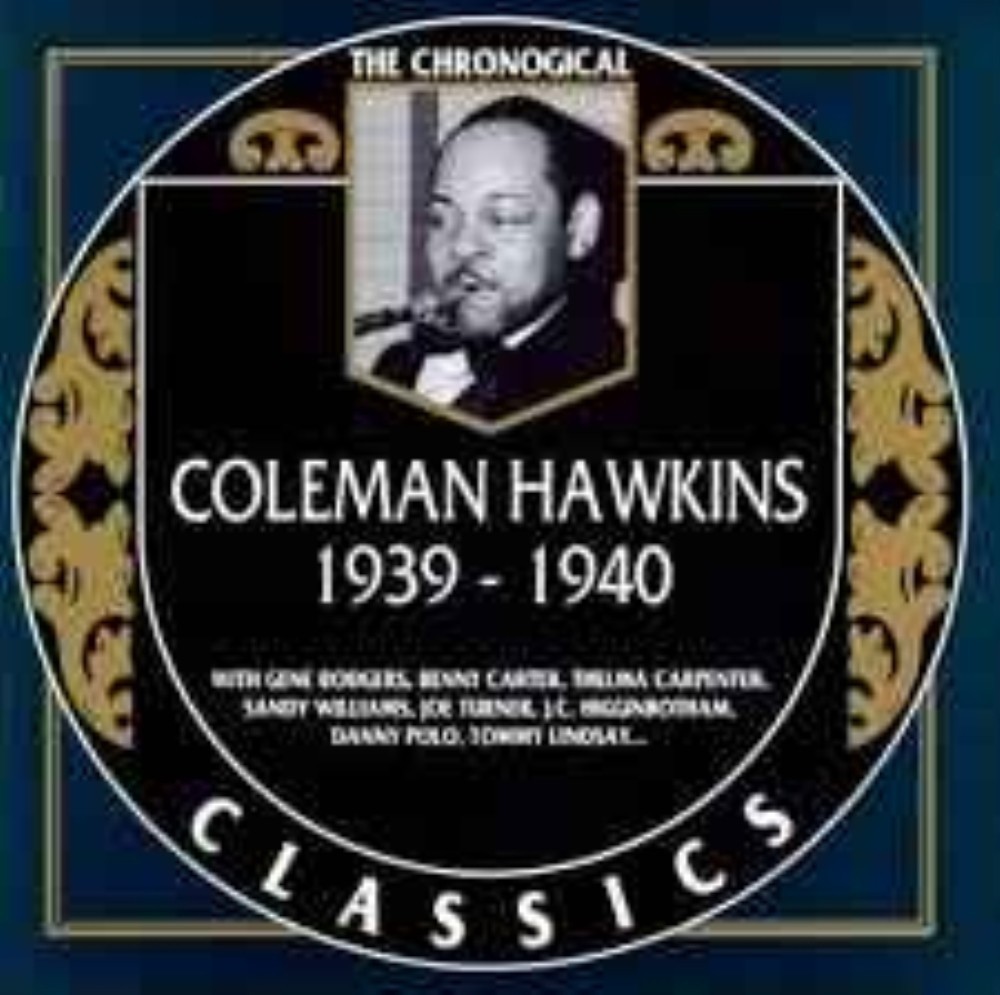 Coleman Hawkins - Coleman Hawkins – 1939-1940 CD Audio