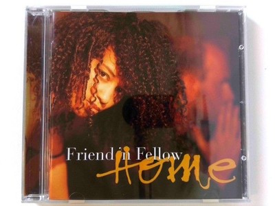 Home Friend, 'N Fellow: