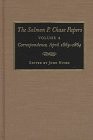 THE SALMON P. CHASE PAPERS, VOLUME 4: CORRESPONDENCE, By John Niven - Hardcover