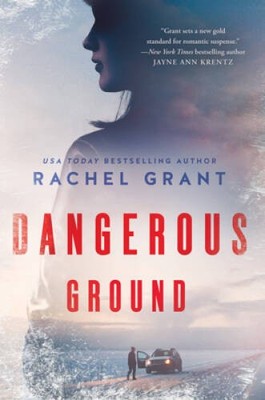 Dangerous Ground (Fiona Carver, 1) - Paperback By Grant, Rachel - GOOD