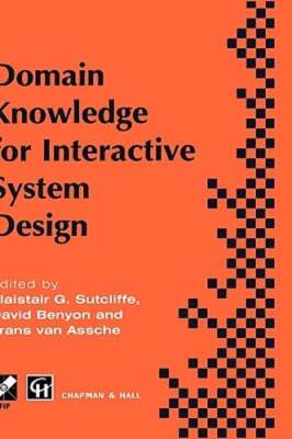 Domain Knowledge for Interactive System Design by Alistair G Sutcliffe: New