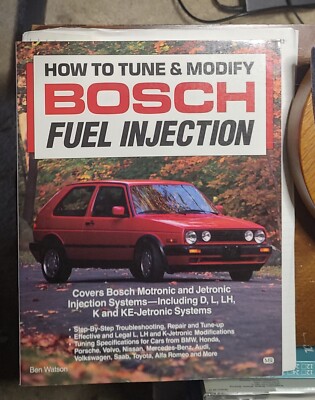 How to Tune and Modify Bosch Fuel Injection by Ben Watson: Used