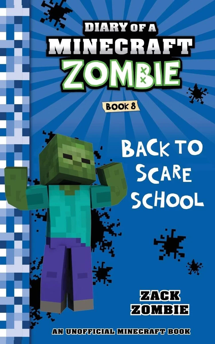 DIARY OF A MINECRAFT ZOMBIE 08 BACK TO SCARE SCHOOL by Zack