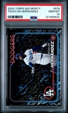 2024 Topps 582 Monty Teoscar Hernandez PSA 10 GEM MINT Montgomery #619 Dodgers