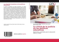 La Virtud De La Justicia En Las PolíTicas Educativas Mauricio MicáN LóPez