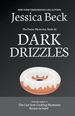 Jessica Beck Dark Drizzles (Paperback) Donut Mysteries (UK IMPORT)