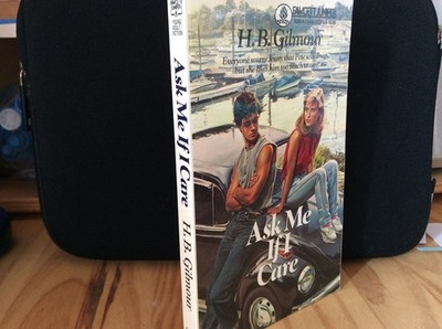 Ask Me If I Care - Gilmour, H.B. - Good - See condition notes