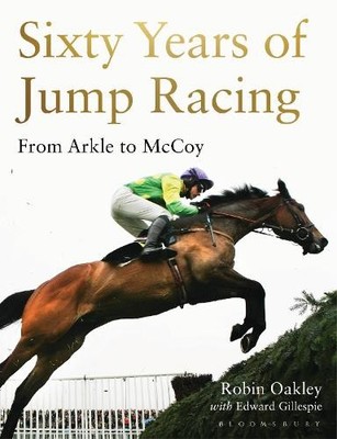 Robin Oakley Sixty Years of Jump Racing (Gebundene Ausgabe) (US IMPORT)