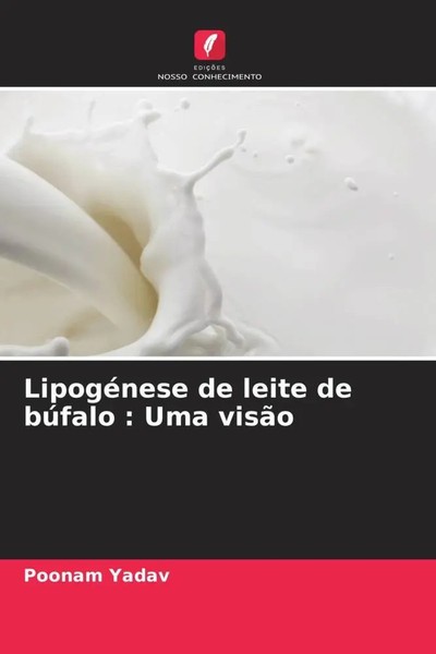 Poonam Yadav (U. A.) | LipogéNese De Leite De BúFalo : Uma VisãO | Taschenbuch-image