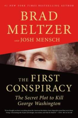 The First Conspiracy: The Secret Plot Against George Washington - GOOD