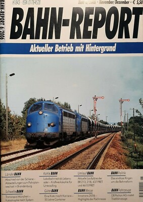 Bahn Report   Heft 6/ 2006 November/Dezember Aktueller Betrieb 
