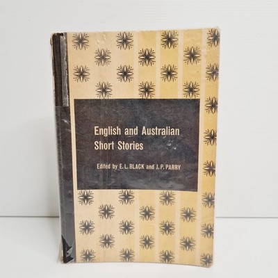 E.L. BLACK, ENGLISH AND AUSTRALIAN SHORT STORIES. 0858590255. 1971 - Fiction