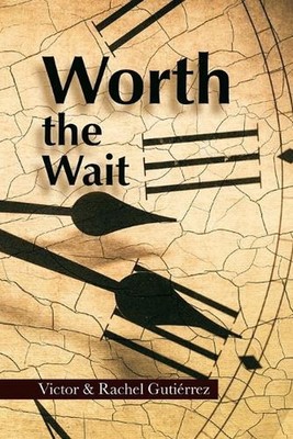 Worth the Wait by Victor Guti?rrez Paperback Book