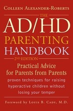 The ADHD Parenting Handbook: Practical Advice for Parents from Parents: New