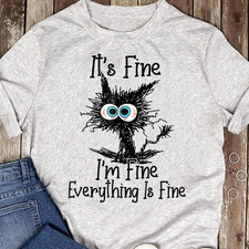 Funny Black Cat It's Fine I'm Fine Everything Is Fine T-Shirt - Gift for Cat Lov