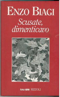 BIAGI ENZO ENTSCHULDIGUNG, ICH VERGISS RIZZOLI 1997 I. AUFLAGE RAI ERI JOURNALISMUS