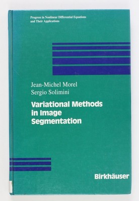 Variational Methods in Image Segmentation: with seven image processing experimen