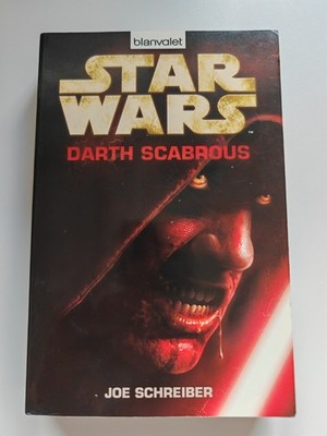 Star Wars - Darth Scabrous - Joe Schreiber - Zustand Gut bis sehr gut, anschauen