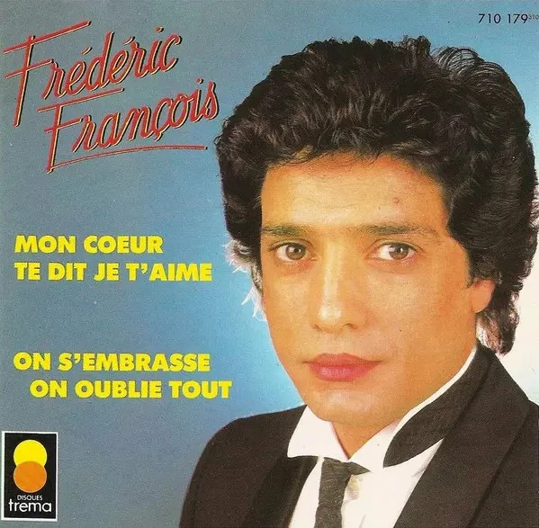 Mon Coeur Te Dit Je T'aime, Frédéric François - Photo 1/1