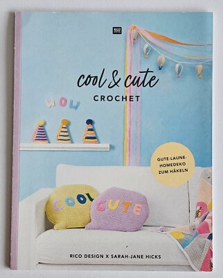 cool & cute Crochet: Gute-Laune-Homedeko zum Häkeln von RICORUMI