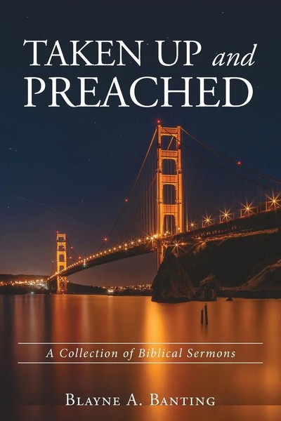 Blayne A. Banting | Taken Up And Preached | Taschenbuch | Englisch (2019)-image