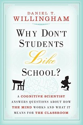 Warum mögen Schüler die Schule nicht?: A Cognitive... - Willingham, Daniel T.