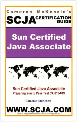 SCJA Sun Certified Java Associate Study Guide for Test CX-310-019, 2nd Editi...