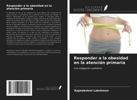 Rajalakshmi Lakshman | Responder A La Obesidad En La AtencióN Primaria | Buch