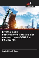 Arvind Singh Gaur | Effetto Della Sostituzione Parziale Del Cemento Con Ggbfs...