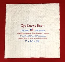 1"x24"x24" Ceramic Fiber Blanket Thermal High Temp Insulation 2600F 8 USA Made