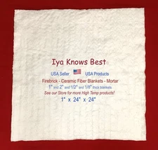Ceramic Fiber Blanket 1"x24"x24" Thermal High Temp Insulation 2600F 8# USA Made
