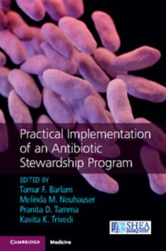 Practical Implementation an Antibiotic Stewardship Prog… Hardcover 9781107166172