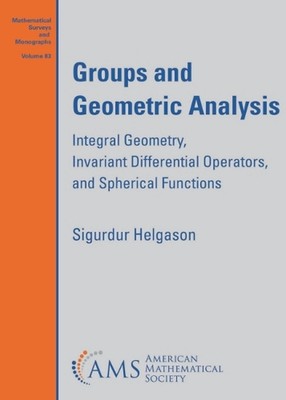 Groups and Geometric Analysis: Integral Geometry, Invariant Differential Operato