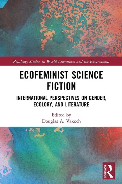 Ecofeminist Science Fiction Douglas A. Vakoch Taschenbuch Englisch 2023-image
