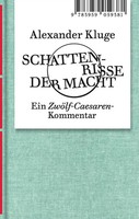 Alexander Kluge: Schattenrisse Der Macht | Alexander Kluge | Buch | 480 S.