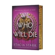 We Who Will Die (Deluxe Limited Edition)