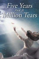 J. P. Martel | Five Years And A Million Tears | Taschenbuch | Englisch (2021)